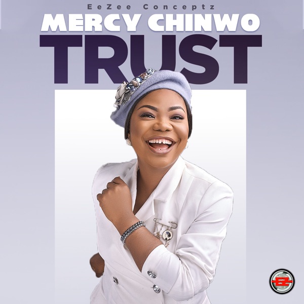 Mercy Chinwo - Trust